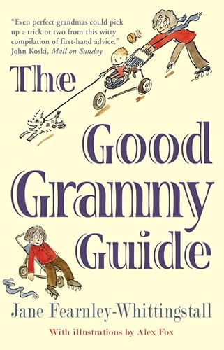 Beispielbild fr The Good Granny Guide zum Verkauf von WorldofBooks