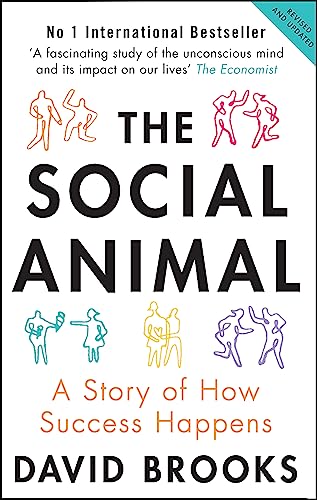 Beispielbild fr The Social Animal: A Story of How Success Happens zum Verkauf von WorldofBooks