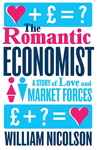 Stock image for The Romantic Economist: A Story of Love and Market Forces for sale by WorldofBooks