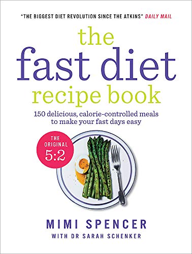 Stock image for The Fast Diet Recipe Book: 150 Delicious, Calorie-controlled Meals to Make Your Fasting Days Easy for sale by Goldstone Books