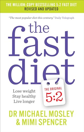 Beispielbild fr The Fast Diet: Revised and Updated: Lose weight, stay healthy, live longer zum Verkauf von WorldofBooks