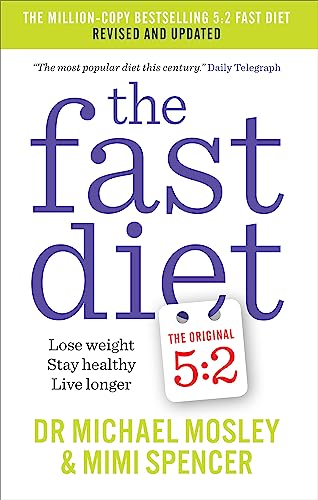 Stock image for The Fast Diet: Revised and Updated: Lose weight, stay healthy, live longer for sale by WorldofBooks