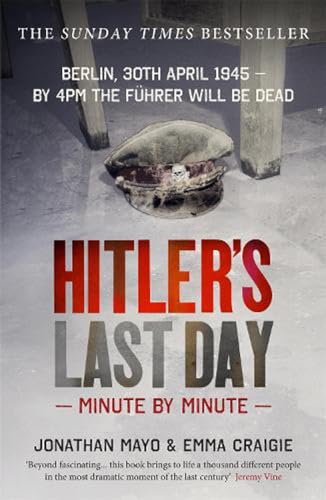 Stock image for Hitler's Last Day Minute by Minute for sale by PBShop.store US