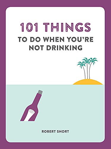 Beispielbild fr 101 Things to do When You're Not Drinking zum Verkauf von WorldofBooks