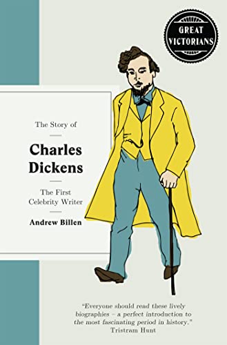 Stock image for The Story of Charles Dickens: The First Celebrity Writer (Great Victorians) for sale by Goldstone Books