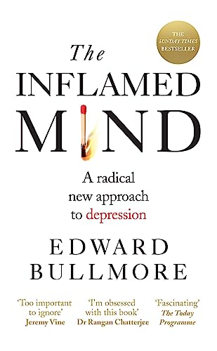 Imagen de archivo de The Inflamed Mind: A radical new approach to depression a la venta por New Legacy Books