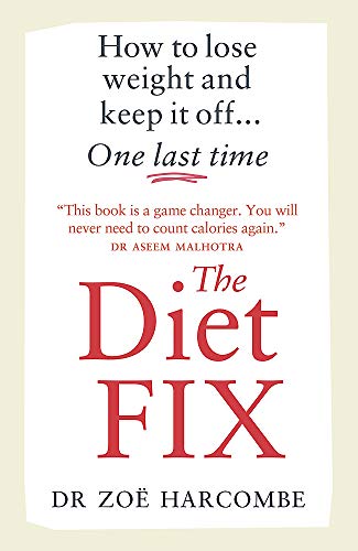 Stock image for The Diet Fix: How to lose weight and keep it off. one last time for sale by SecondSale