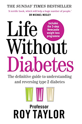 9781780724096: Life Without Diabetes: The definitive guide to understanding and reversing your type 2 diabetes