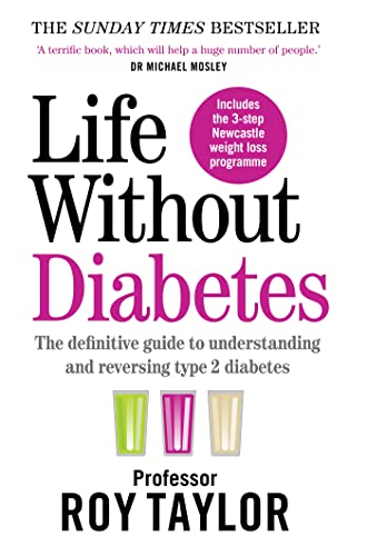 9781780724096: Life Without Diabetes: The definitive guide to understanding and reversing your Type 2 diabetes