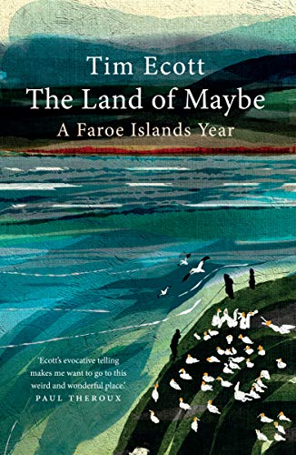 Stock image for The Land of Maybe: A Faroe Islands Year for sale by WorldofBooks
