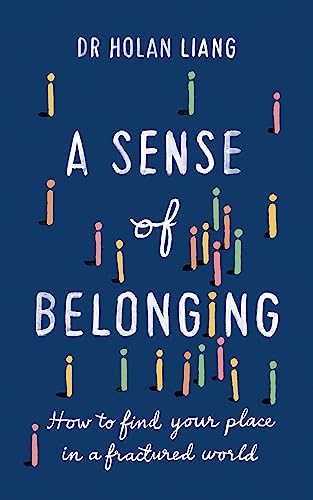 Imagen de archivo de A Sense of Belonging: How to find your place in a fractured world a la venta por AwesomeBooks
