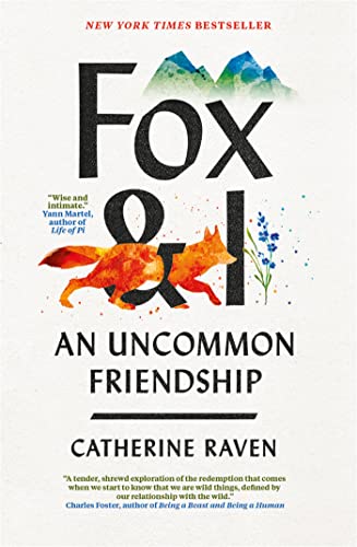 Stock image for FOX AND I: AN UNCOMMON FRIENDSHIP for sale by Goodwill Books