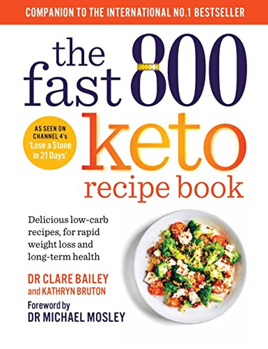 Stock image for The Fast 800 Keto Recipe Book: Delicious low-carb recipes, for rapid weight loss and long-term health for sale by PlumCircle
