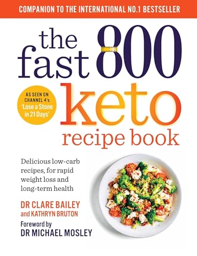 Stock image for The Fast 800 Keto Recipe Book: Delicious low-carb recipes, for rapid weight loss and long-term health: The Sunday Times Bestseller (The Fast 800 Series) for sale by Chiron Media