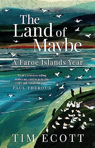 Stock image for The Land of Maybe: A Faroe Islands Year for sale by WorldofBooks