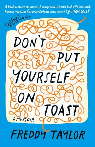Stock image for Don't Put Yourself on Toast: A Memoir for sale by WorldofBooks