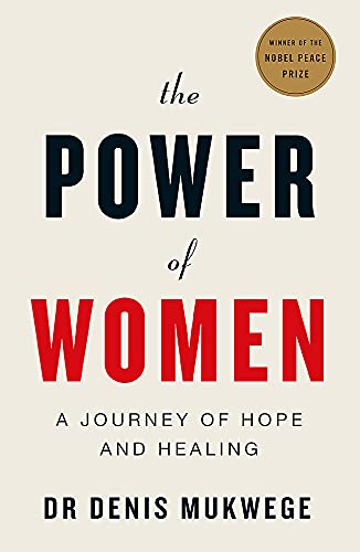 9781780725352: The Power of Women: A Doctor's Journey of Hope and Healing