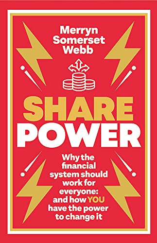 Stock image for Share Power: How ordinary people can change the way that capitalism works and make money too for sale by Bookoutlet1