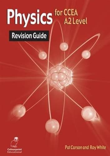 Physics Revision Guide for CCEA A2 Level (9781780730196) by Pat Carson