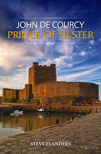 Stock image for John De Courcy: Prince of Ulster for sale by Zoom Books Company
