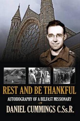 Stock image for Rest and be Thankful: Autobiography of a Belfast Missionary for sale by WorldofBooks