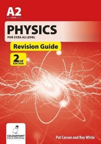 Stock image for Physics for CCEA A2 Level Revision Guide for sale by WorldofBooks