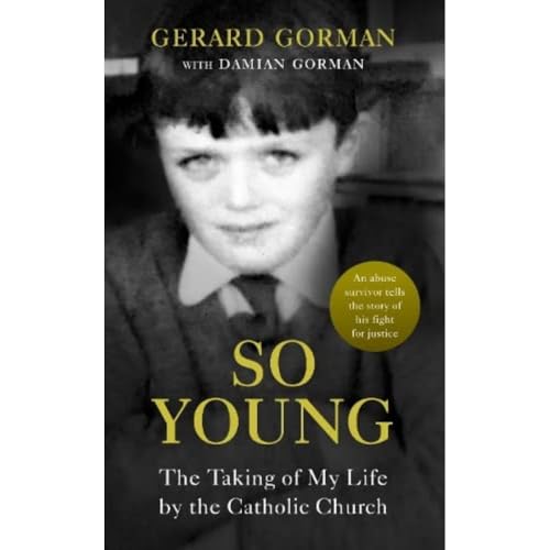 Beispielbild fr So Young: The Taking of My Life by the Catholic Church zum Verkauf von Books From California