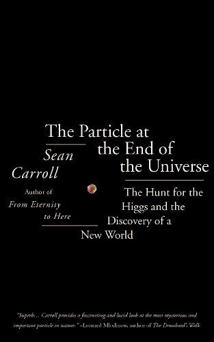 9781780742328: The Particle at the End of the Universe: Winner of the Royal Society Winton Prize