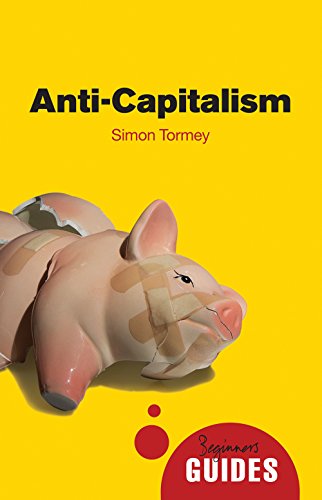 Stock image for Anti-capitalism: A Beginner's Guide (Beginner's Guides) for sale by WorldofBooks