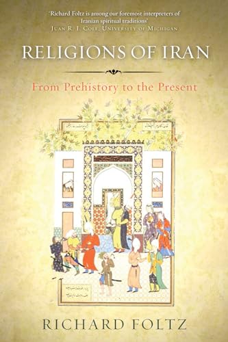 9781780743080: Religions of Iran: From Prehistory to the Present