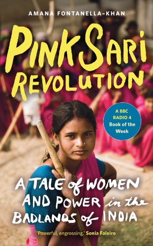 Beispielbild fr Pink Sari Revolution: A Tale Of Women And Power In The Badlands Of India zum Verkauf von WorldofBooks