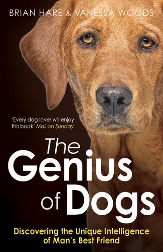 Beispielbild fr Genius of Dogs: Discovering The Unique Intelligence Of Man's Best Friend zum Verkauf von AwesomeBooks