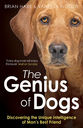 Stock image for Genius of Dogs: Discovering The Unique Intelligence Of Man's Best Friend for sale by AwesomeBooks
