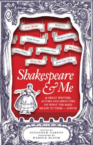 Stock image for Shakespeare and Me: 38 Great Writers, Actors, and Directors on What the Bard Means to Them  " and Us for sale by WorldofBooks