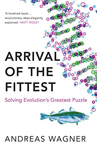 Beispielbild fr Arrival of the Fittest : Solving Evolution's Greatest Puzzle zum Verkauf von Better World Books