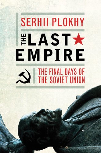 9781780745299: The Last Empire: The Final Days of the Soviet Union