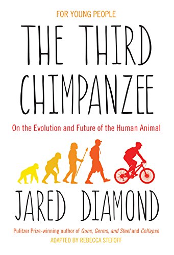 9781780746043: The Third Chimpanzee: On the Evolution and Future of the Human Animal - For Young People