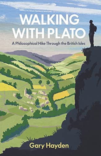 Stock image for Walking with Plato : A Philosophical Hike Through the British Isles for sale by Better World Books: West