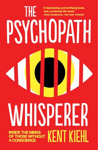 Stock image for The Psychopath Whisperer: Inside the Minds of Those Without a Conscience for sale by WorldofBooks