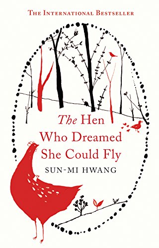 9781780747040: The Hen Who Dreamed she Could Fly: The heart-warming international bestseller