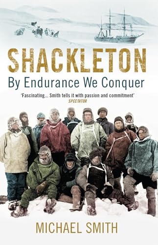Stock image for Shackleton: By Endurance We Conquer for sale by WorldofBooks