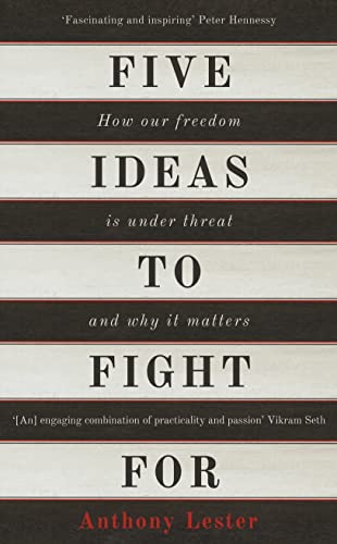 Stock image for Five Ideas to Fight For: How Our Freedom is Under Threat and Why it Matters for sale by SecondSale