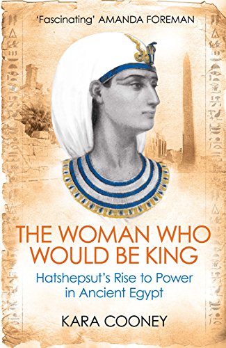 Stock image for The Woman Who Would Be King: Hatshepsut's Rise to Power in Ancient Egypt for sale by Anybook.com