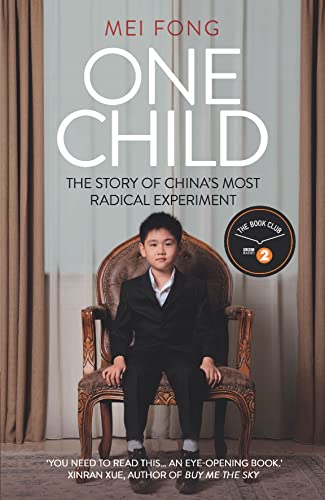 Stock image for One Child: The Story of China's Most Radical Experiment for sale by WorldofBooks