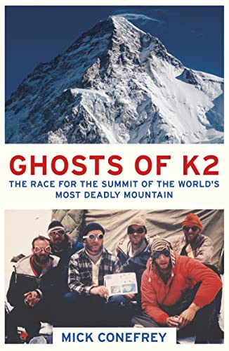 Beispielbild fr Ghosts of K2: The Race for the Summit of the World's Most Deadly Mountain zum Verkauf von WorldofBooks
