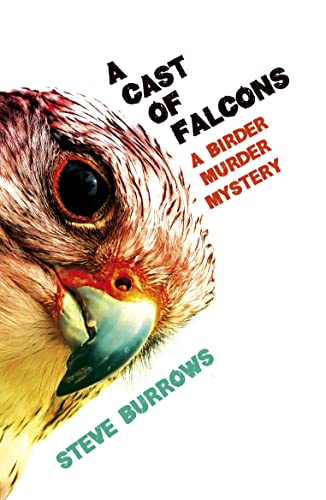 Imagen de archivo de A Cast of Falcons: A Birder Murder Mystery (Birder Murder Mysteries) a la venta por WorldofBooks