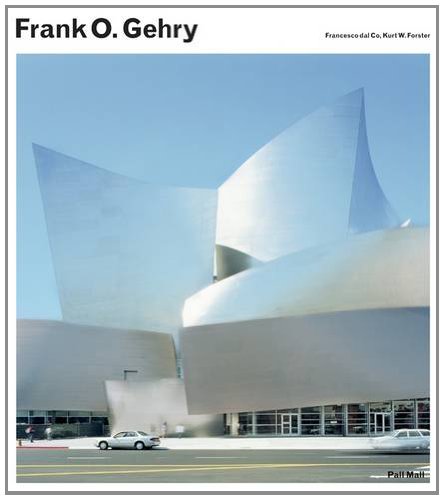 Frank Gehry: (CANCELLED) (9781780750064) by Dal Co, Francesco; Forster, Kurt W.