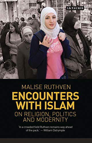 Imagen de archivo de Encounters with Islam: On Religion, Politics and Modernity (Library of Modern Religion) a la venta por WorldofBooks