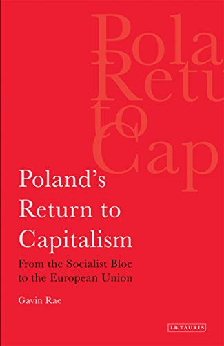 Imagen de archivo de Poland's Return to Capitalism From the Socialist Bloc to the European Union a la venta por Chiron Media