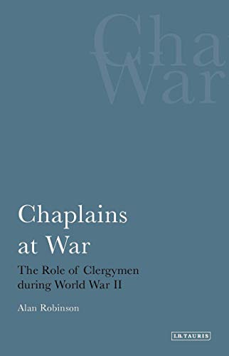 Stock image for Chaplains at WarThe Role of Clergymen During World War II for sale by Chiron Media